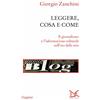 Donzelli Leggere, cosa e come. Il giornalismo e l'informazione culturale nell'era della rete