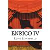 CREATESPACE Enrico IV: TRagedia in tre atti - Lettera a Ruggero Ruggeri, 21 settembre 1921: Volume 7