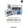 RUBBETTINO Giornalismo 4.0. Come cambia la comunicazione
