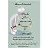 Independently published Il mondo al CONTRARIO del CONTRARIO: peer review del libro del Gen. R. Vannacci, ovvero: revisione accurata con riferimenti bibliografici a supporto della critica