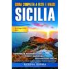Immersion Travel Publishing Guida Completa a Feste e Viaggi Sicilia: Esperienze Indimenticabli, Eventi Imperdibili, Destinazioni Uniche, Itinerari Authentici e I Migliori Periodi per Viaggiare a Palermo, Taormina e Oltre: 1