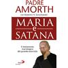 Maria e Satana. Colei che ci aiuta nella lotta contro il Maligno