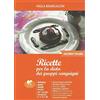 Comida Edizioni Ricette per la dieta dei gruppi sanguigni (Vol. 2)