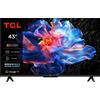 TCL 43P69K SMART TV TVC LED 43 4K ULTRA HD GOOGLE HDR10+ DOLBY AUDIOB