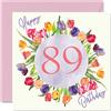 Stuff4 Bellissimi biglietti di auguri per 89° compleanno da donna - bouquet di fiori di tulipani acquerelli - biglietto di auguri di compleanno per sua nonna nonna mamma regalo di compleanno 145mm x 145mm