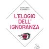 SuiGeneris L'elogio dell'ignoranza