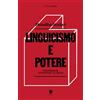 Eris Linguicismo e potere. Discriminare attraverso la lingua