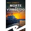 Fratelli Frilli Editori Morte a Viareggio. Omicidi e magia nera per Pompilio Nardini