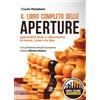 LE DUE TORRI Il libro completo delle aperture. Apprendere bene e velocemente le mosse, i piani, le idee