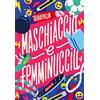 EL Maschiaccio e femminuccia