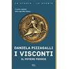 BUR I Visconti. Il potere feroce (Vol.)