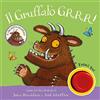 Emme Edizioni Il Gruffalò. GRRR! Ediz. a colori