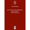 Giannini Editore In cucina con Afrodite. Ricette, pietanze e alchimia del piacere