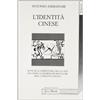 JACA BOOK L'identità cinese. Note sulla preistoria della Cina secondo le iscrizioni oracolari della dinastia