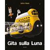 BABALIBRI Gita sulla luna. Ediz. a colori