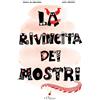 IL CILIEGIO La rivincita dei mostri