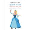 Passione Scrittore selfpublishing Il potere del web. La potenza delle fiabe. Confronto educativo tra Bit e magia