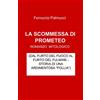 LA COMMUNITY DI ILMIOLIBRO.IT LA SCOMMESSA DI PROMETEO