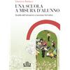 UTET Una scuola a misura d'alunno: Qualità dell'istruzione e successo formativo