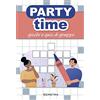 Demetra Party time. Giochi e quiz di gruppo