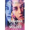 Piemme Domani arriva veloce