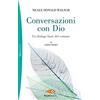 Sperling & Kupfer Conversazioni con Dio. Un dialogo fuori del comune (Vol. 1)