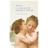 RIZZOLI NARRATIVA La favola di Amore e Psiche
