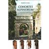 Tipolitografia Rubino Cohortes Alpinorum. Truppe ausiliarie nell'antica Roma. Analisi storica e catalogo delle fonti epigrafiche, archeologiche e numismatiche.