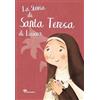 Ù La storia di santa Teresa di Lisieux