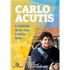 Centro Ambrosiano Carlo Acutis. I luoghi della vita e della fede