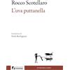 Arcadia Edizioni L'uva puttanella