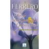 I fiori semplicemente fioriscono. Piccole storie per l'anima