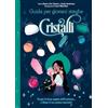 Il Castello Cristalli. Guida per giovani streghe