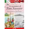 Edicart Le avventure di Tom Sawyer-The adventures of Tom Sawyer. I classici italiano-inglese. Ediz. bilingue