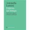 CASTELVECCHI L'eterno nel tempo. Dall'«homo sapiens» all'«homo spiritualis»
