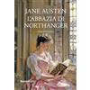 Rusconi Libri L'Abbazia di Northanger. Ediz. integrale