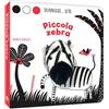 White Star Publishers Piccola zebra. In punta di dito. Ediz. a colori