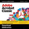 Adobe Acrobat Classic edizione studenti e insegnanti 1 utente 3 anni