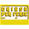 CWR CARTELLO IN CARTONCINO 'CHIUSO PER FERIE' 23x32cm CWR 315/6 (Conf.10)