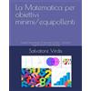 Independently published La Matematica per obiettivi minimi/equipollenti: Scuola Secondaria di Secondo Grado - Versione Aggiornata Economica in scala di grigi