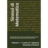 979-12-210-4331-0 Sinossi di Matematica - Volume 3 - 1^ parte (2^ edizione): Analisi Matematica: limiti, successioni, serie, infinitesimi e infiniti, continuità e ... Teoria ed esercizi svolti.: Vol. 3/1
