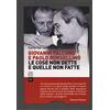 CASTELVECCHI Giovanni Falcone e Paolo Borsellino: Le cose non dette e quelle non fatte