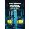Baldini + Castoldi Le stagioni della verità. I Monteleone (Vol. 2)