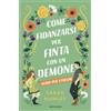 Mondadori Come fidanzarsi per finta con un demone. Guida per streghe