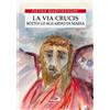 Via crucis. Sotto lo sguardo di Maria