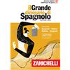 ZANICHELLI Il Grande Dizionario di Spagnolo - Seconda Edizione - ZANICHELLI