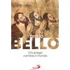 Chi prega cambia il mondo