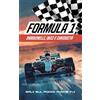 Independently published Formula 1 - Quiz, curiosità e giochi: La Formula 1 con le sue curiosità e i giochi per scoprire le parole nascoste
