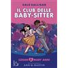 Il Castoro Logan e Mary Anne! Il Club delle baby-sitter (Vol. 8)