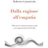 9798985735437 Dalla ragione all'empatia: Affrontare le relazioni interpersonali come opportunità di leadership